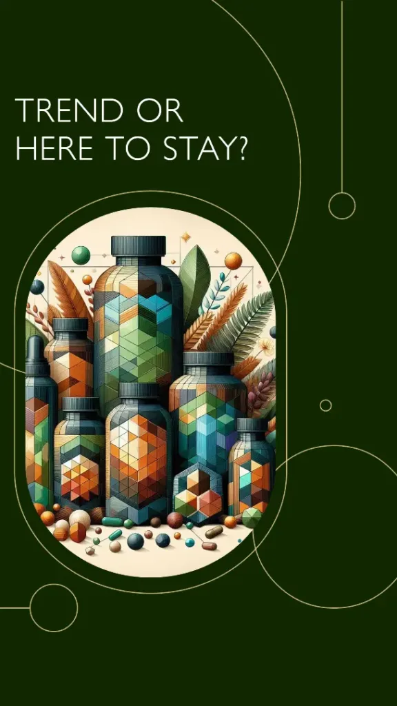 Colorful geometric supplement bottles with plants and pills against a dark green abstract background, questioning the longevity of health trends with ‘TREND OR HERE TO STAY?